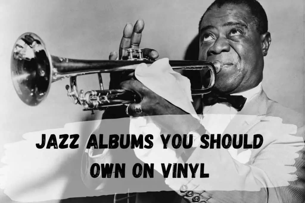 jazz albums on vinyl to own on vinyl